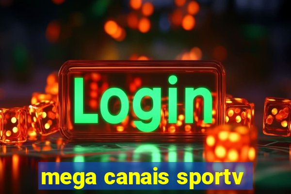 mega canais sportv